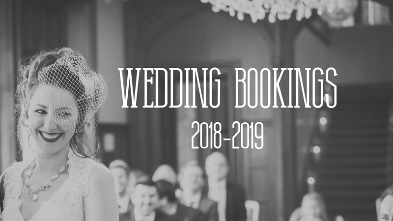 Now Booking Weddings 2018-2019